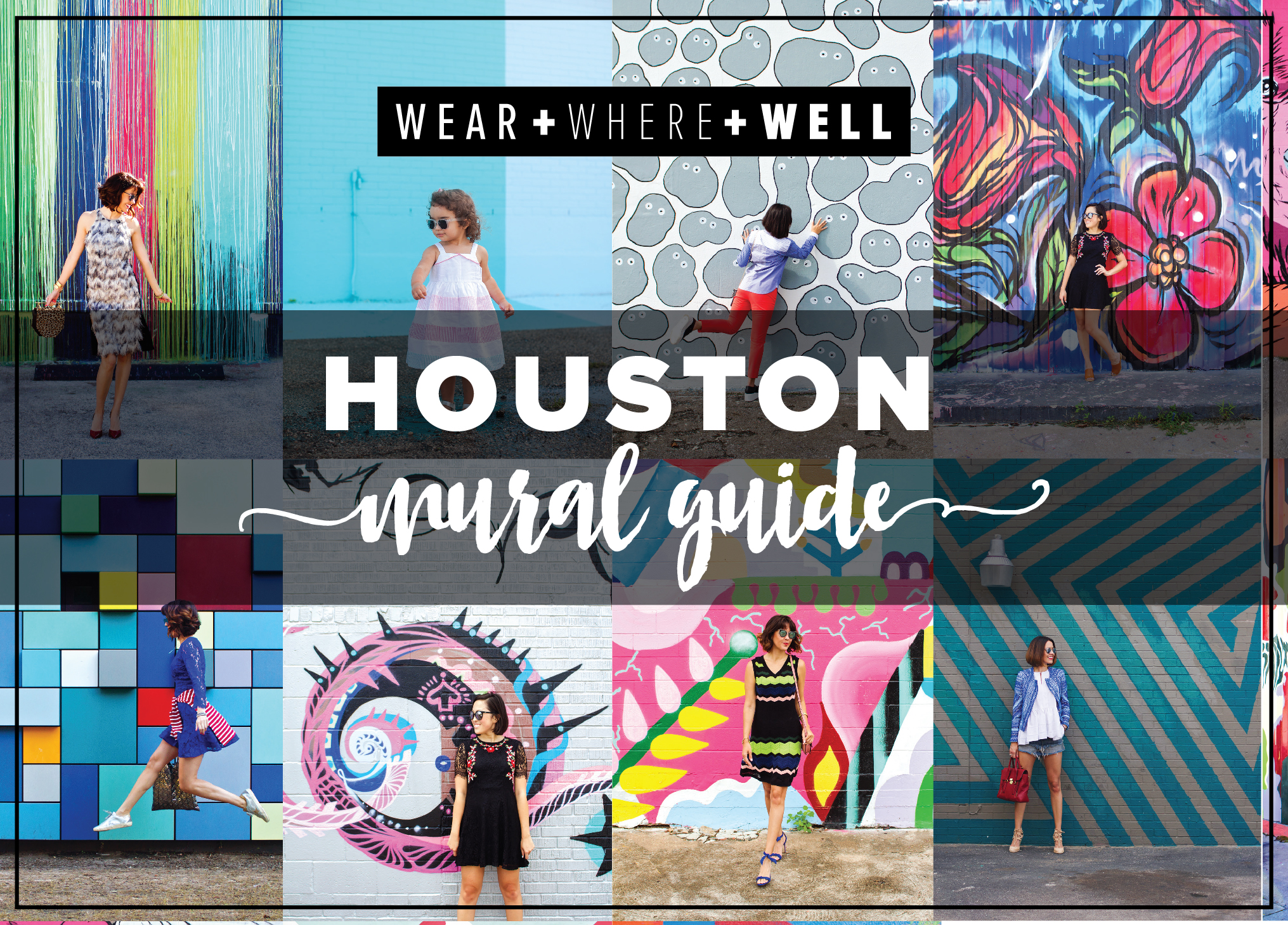 Houston Mural Guide - Wear + Where + Well