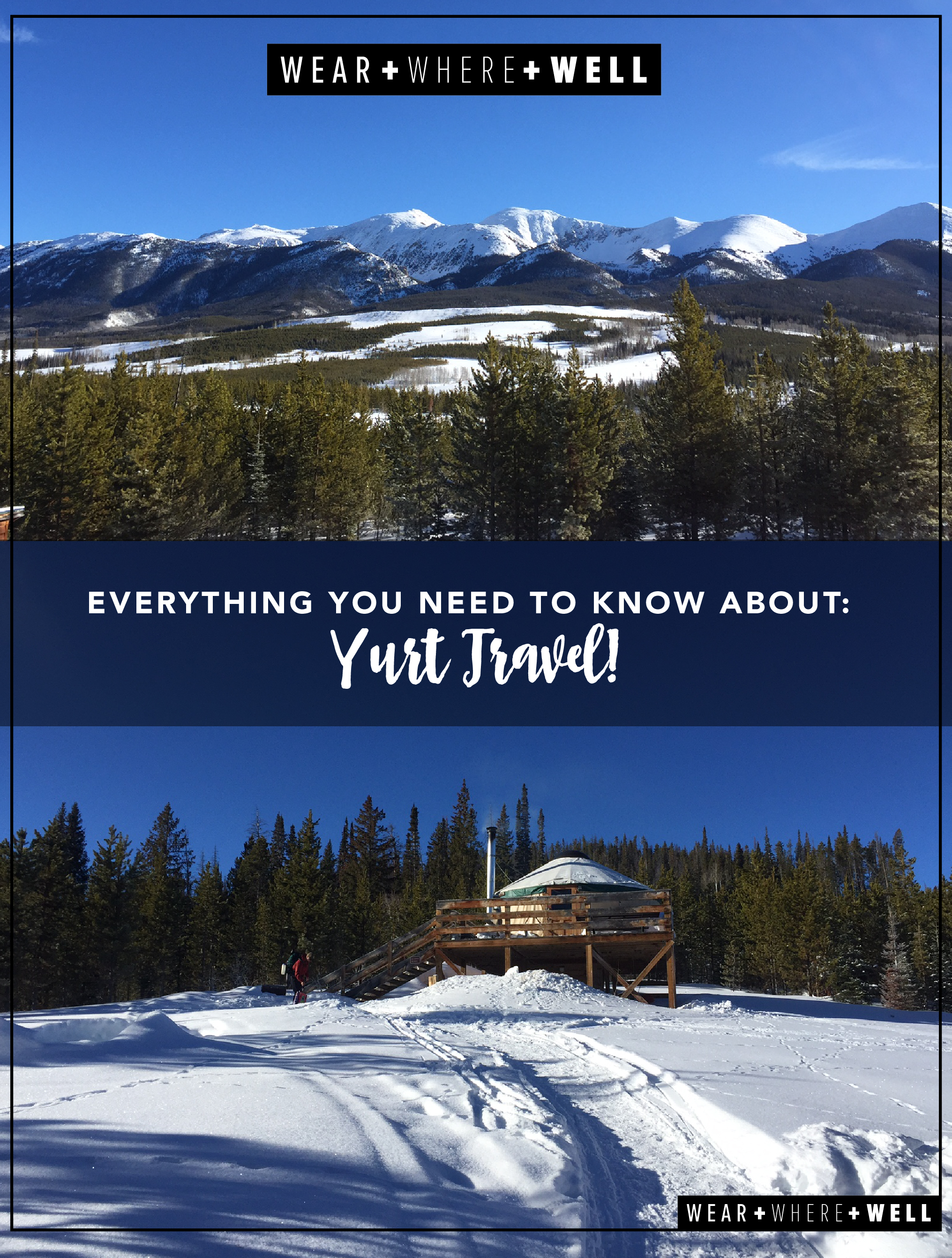 Everything you need to know about: Yurt Travel! Packing lists, experiences, and knowing when the outhouse isn't so bad! 
